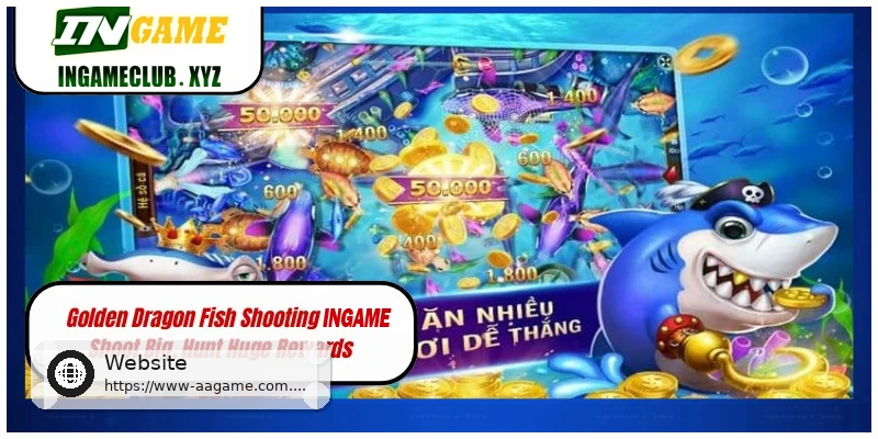 Golden Dragon Fish Shooting AAGAME Shoot Big, Hunt Huge Rewards